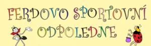 Ferdovo sportovní odpoledne